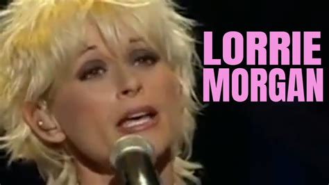Lorrie Morgan Will You Still Love Me Tomorrow Live Youtube