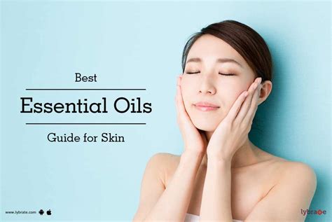 Best Essential Oils Guide For Skin By Dr Nilesh M Joshi Lybrate
