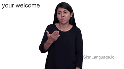 Your Welcome In Asl Example 2 American Sign Language
