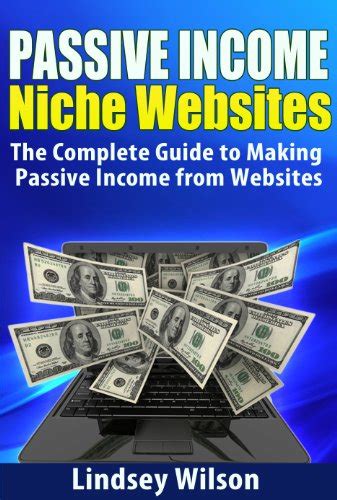 download [pdf] passive income niche websites the complete guide to making money online easley