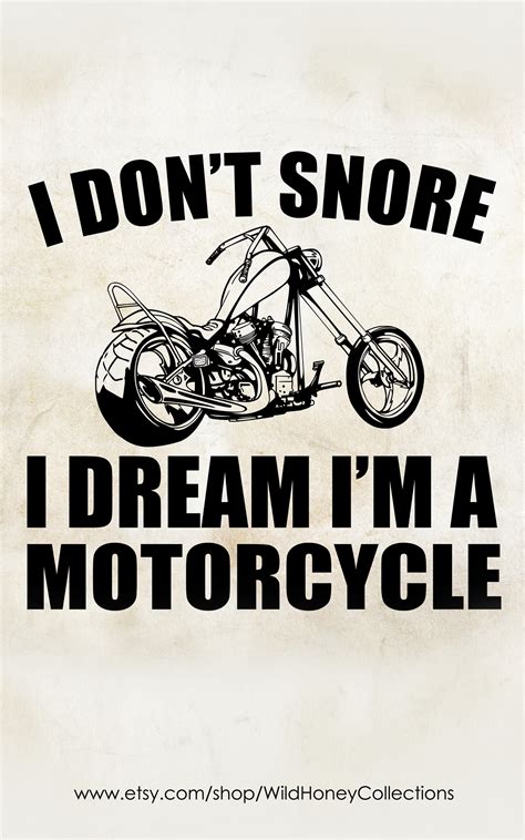 I Dont Snore I Dream Im A Motorcycle Funny Printable Biker Sign