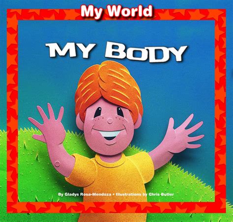 My Body My World Rosa Mendoza Gladys Butler Chris 9781615330270