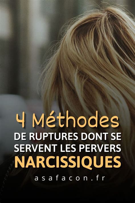 Sc Narios De Rupture Toxique Que Les Pervers Narcissiques Utilisent