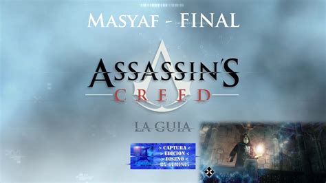 Assassin S Creed Secuencia Masyaf Final Youtube