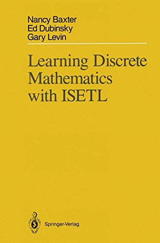 Learning Discrete Mathematics With Isetl By Baxter Hastings Nancy