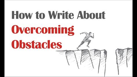 How To Write About Overcoming Obstacles In Your Application Essays