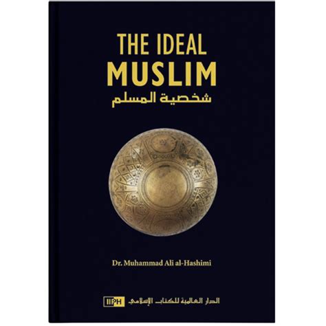 the ideal muslim by muhammad ali al hashimi