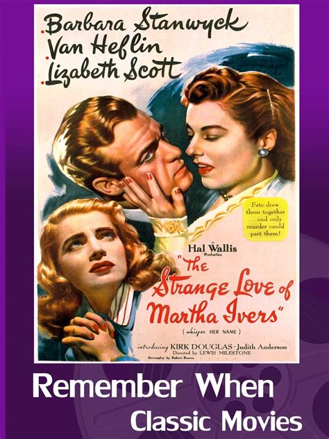 Amazon Com The Strange Love Of Martha Ivers Barbara Stanwyck Van Heflin Kirk Douglas