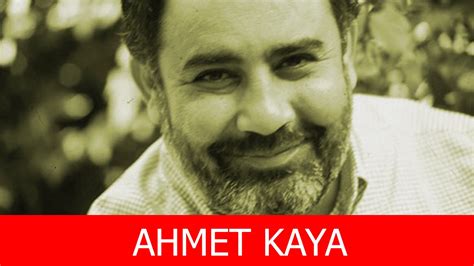 Ahmet Kaya Kimdir YouTube