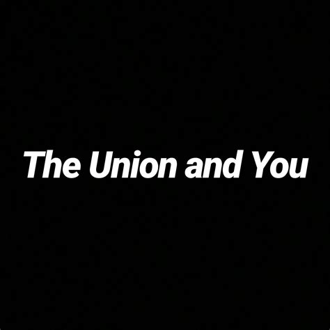 The Union And You The Labour Spokesman