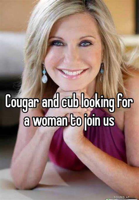 Cougar And Cub Looking For A Woman To Join Us