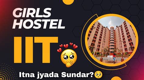 Iit Girls Hostel Tour 😍 Iit Ism Dhanbad New Roseline And Old Roseline Hostel Tour 🔥 Youtube