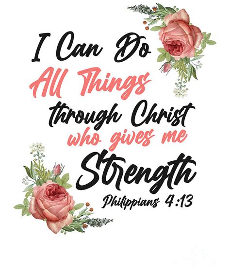 Bible Verse I Can Do All The Things Through Christ Who Strengthens Me