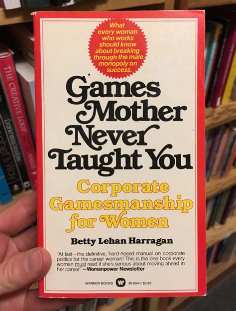 Games Mother Never Taught You Betty Lehan Harragan Warner Books Paperbacks Fonts In Use