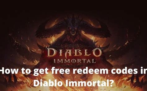 Diablo Immortal Redeem Code How To Get Free Redeem Codes In Diablo