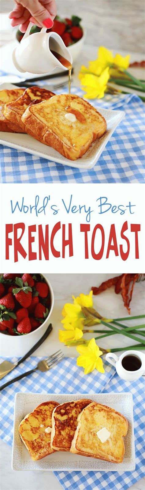 Thick And Rich Best Ever French Toast Tangled With Taste