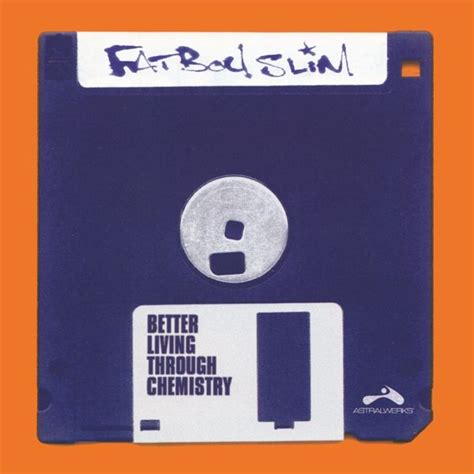 Better living through chemistry is the first album from fatboy slim. Pin on U19 raw pixel art