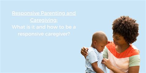 What Is Responsive Or Sensitive Parenting And Top Tips To Be A