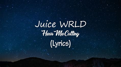 Juice Wrld Hear Me Calling Lyrics Youtube