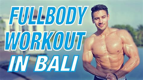 Fullbody Workout In Bali Latihan Seluruh Badan Youtube