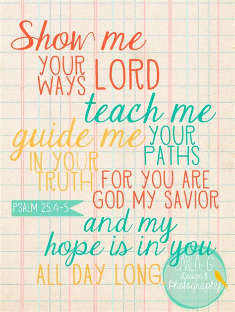 Show Me Your Ways Lord Teach Me Your Paths Psalm 25 In