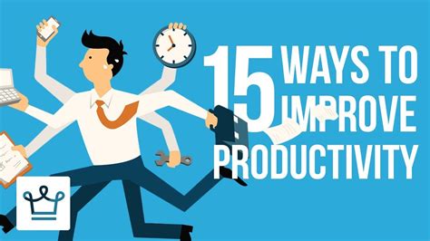 Productivity 15 Tips To Improve Leanvlog