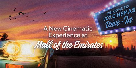 Vox Cinemas Drive In Mall Of The Emirates Vox Cinemas Uae