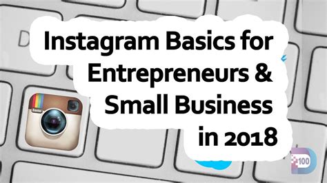 Instagram Basics For Entrepreneurs And Small Business In 2018 Episode