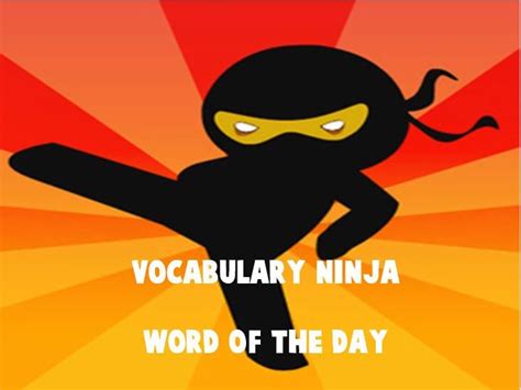 Vocabulary Ninja Word Of The Day And Display Teaching Resources