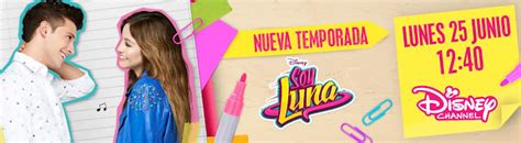 Disney Channel Estrena Un Adelanto Exclusivo De Soy Luna