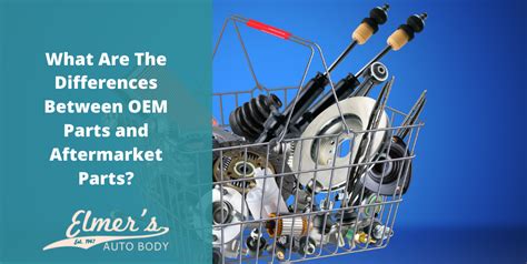 What Are The Differences Between Oem Parts And Aftermarket Parts