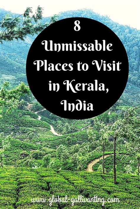 8 Unmissable Places To Visit In Kerala Global Gallivanting Travel