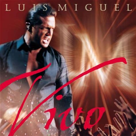 En Vivo By Luis Miguel Music Charts