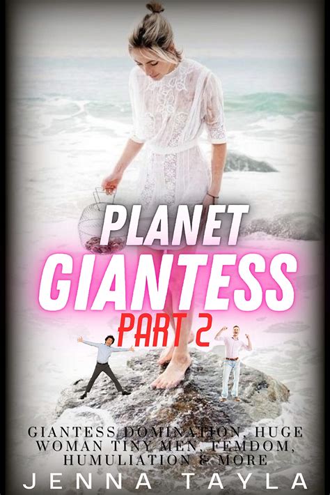 Planet Giantess Part 2 Giantess Domination Macro Gts Huge Women Tiny Men Femdom And More