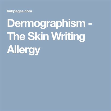 Dermographism The Skin Writing Allergy Skin Allergies Health