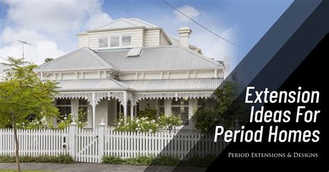 Great Extension Ideas For Period Homes Period Extensions And Designs