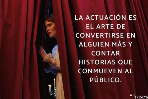 Las Mejores Frases Sobre El Teatro