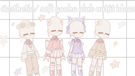 ~aesthetic Soft Gacha Club Outfit Ideas~ Youtube