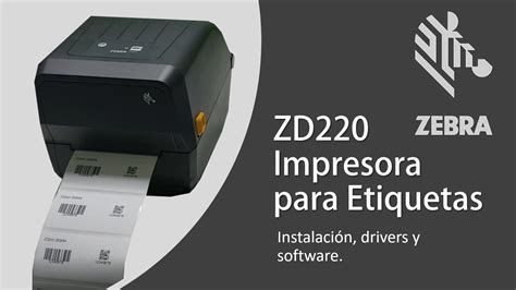 Zebra Zd Impresora Para Etiquetas Instalaci N Drivers Y Software Youtube