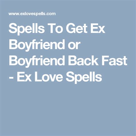 Spells To Get Ex Boyfriend Or Boyfriend Back Fast Ex Love Spells Ex