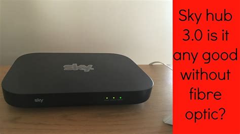 Sky Hub 30 Is It Any Good Without Fibre Optic Youtube