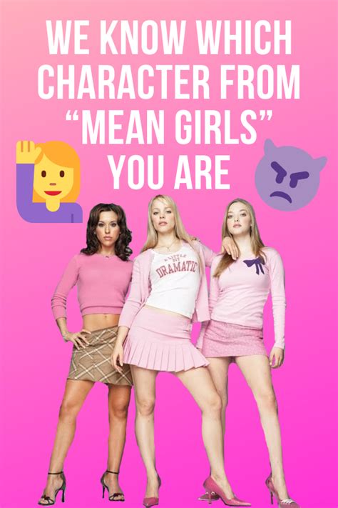 We Know Which Character From “mean Girls” You Are Mean Girls Mean