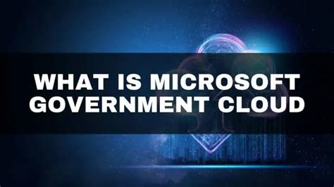 What Is Microsoft Government Cloud Techrounder