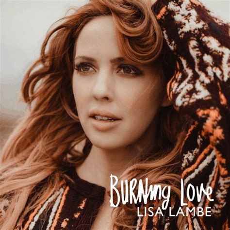 Lisa Lambe Burning Love Uk Country Music New Releases
