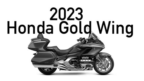 The 2023 Honda Gold Wing Youtube