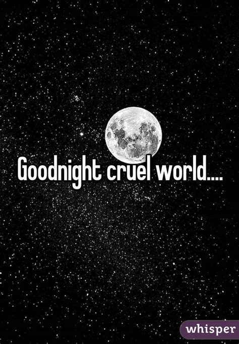 Goodnight Cruel World