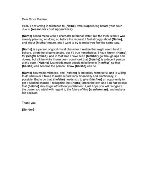 For the letters to be credible, the person writing the letter should acknowledge that he/she. View source image | Sample character reference letter