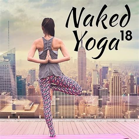 Amazon Music Asian Duo Master Meditation Musicの Naked Yoga a Collection of the Very Best