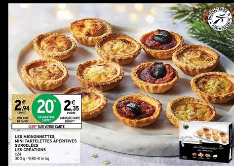 Offre Les Mignonnettes Mini Tartelettes Apéritives Surgelées Les