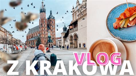 VLOG Z KRAKOWA Co zobaczyć w Krakowie YouTube